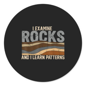 Examine rocks and learn patterns geology science classic round sticker
