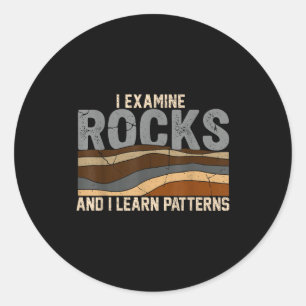 Examine rocks and learn patterns geology science classic round sticker