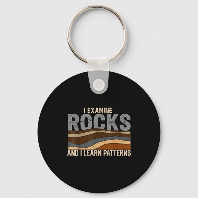 Examine rocks and learn patterns geology science keychain (Front)