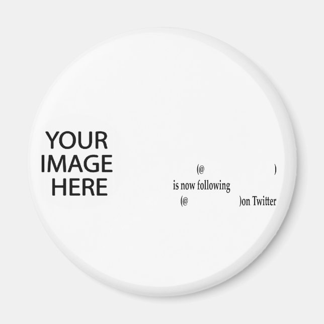 Example following on Twitter Add Image & Text Magnet (Front)