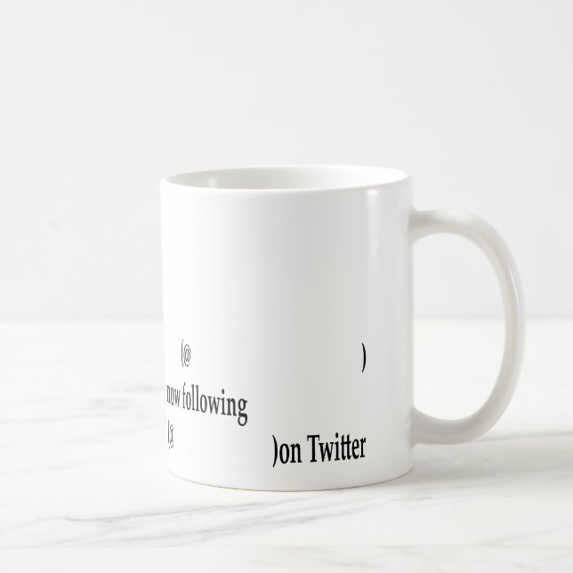 Example following on Twitter Add Text Coffee Mug (Right)