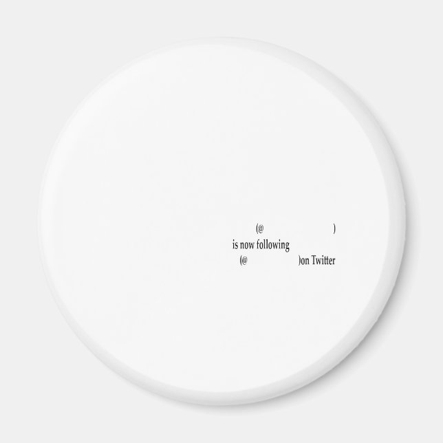 Example following on Twitter Add Text Magnet (Front)