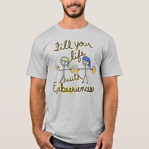 Exbeeriences T_Shirt