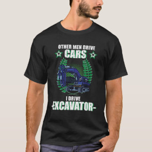 Excavator excavator driver vehicles construction s T-Shirt