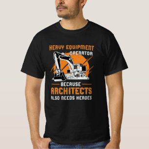 Excavator Heavy Equipment Operator Construction T-Shirt