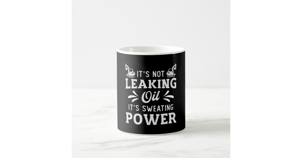 https://rlv.zcache.com/excavator_its_not_leaking_oil_construction_worker_coffee_mug-r80627c8112434eeeb7e64f79ed90c52c_x7jg5_8byvr_630.jpg?view_padding=%5B285%2C0%2C285%2C0%5D