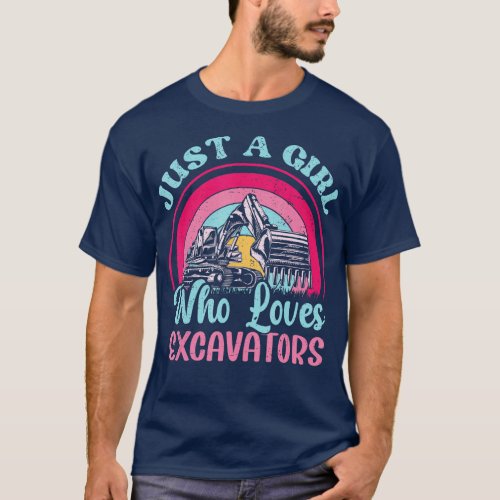 Excavator Lover Vintage Just A Girl Who Loves Exca T_Shirt