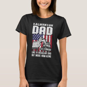 Excavator Operator For Excavator Driver Backhoe Op T-Shirt