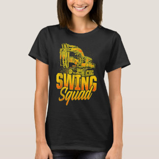 Excavator Operator For Excavator Driver Backhoe Op T-Shirt