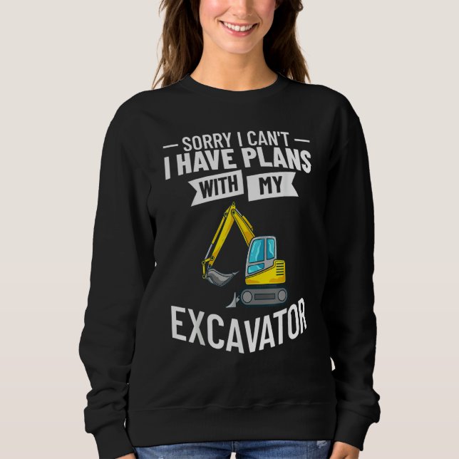 Excavator Operator Remote Control Digger Machine R Sweatshirt (Front)