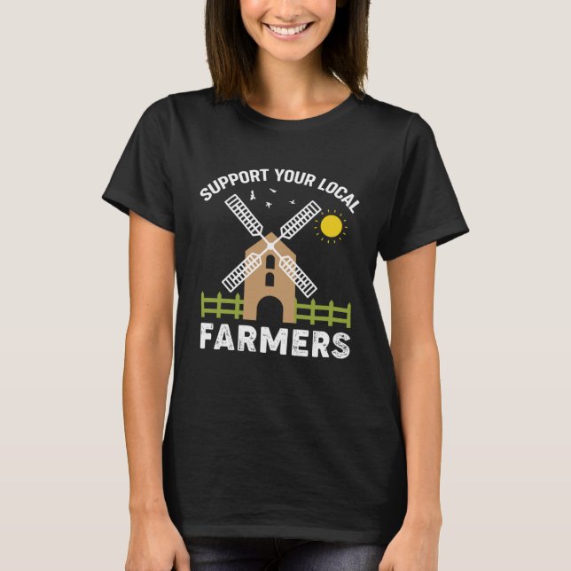 Excavator  Support your local farmers T-Shirt (Front)