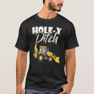 Excavator Toys and Accessories Holey Ditch T-Shirt