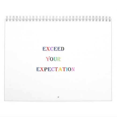 exceed your exceptation calendar
