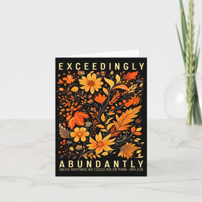 Exceedingly Abundantly - Ephesians 3_20 Christian  Card (Front)