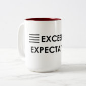 “Exceeds expectations " Two-Tone Coffee Mug (Front Left)