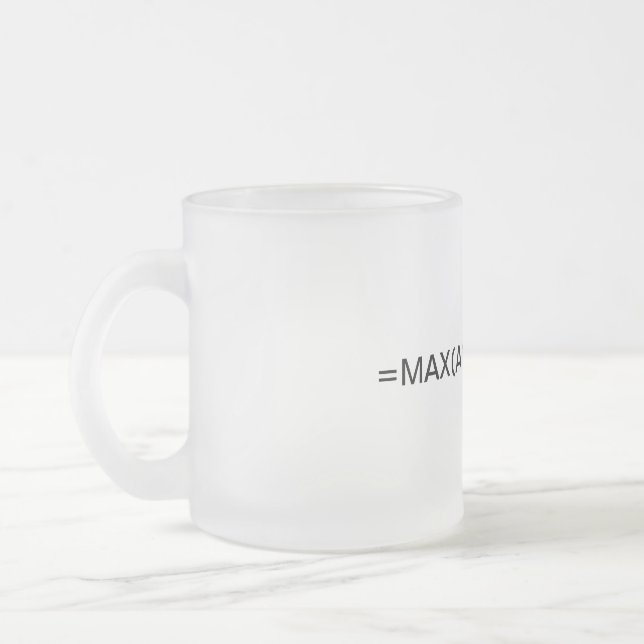 Excel formula: Max formula Frosted Glass Coffee Mug (Left)