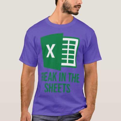 Excel Freak in the Sheets Funny Excel Design T_Shirt