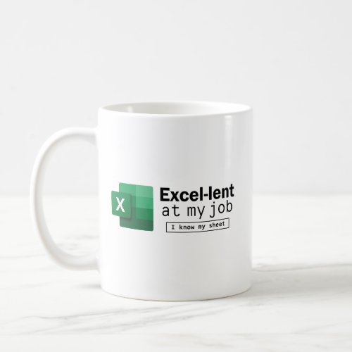 Excel I Know My Sheet 11 oz Mug Spreadsheet Nerd  Coffee Mug