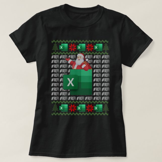 Excel REF Error Spreadsheet,CPA Accountant Christm T-Shirt (Design Front)