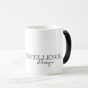Excellence Always Inspiration Modern Typography Color Morph Mug