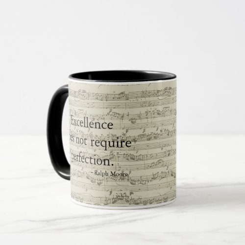 Excellence does not require perfection mug