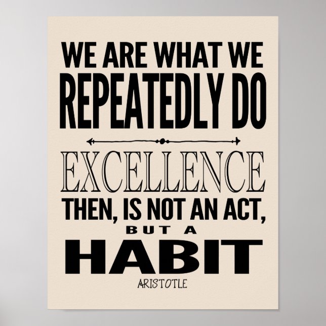 Excellence Is A Habit | Choose Your Color Poster (Front)