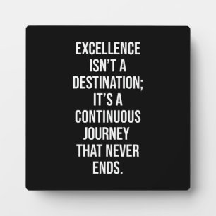 Excellence Is A Journey - Gym, Hustle, Success Plaque