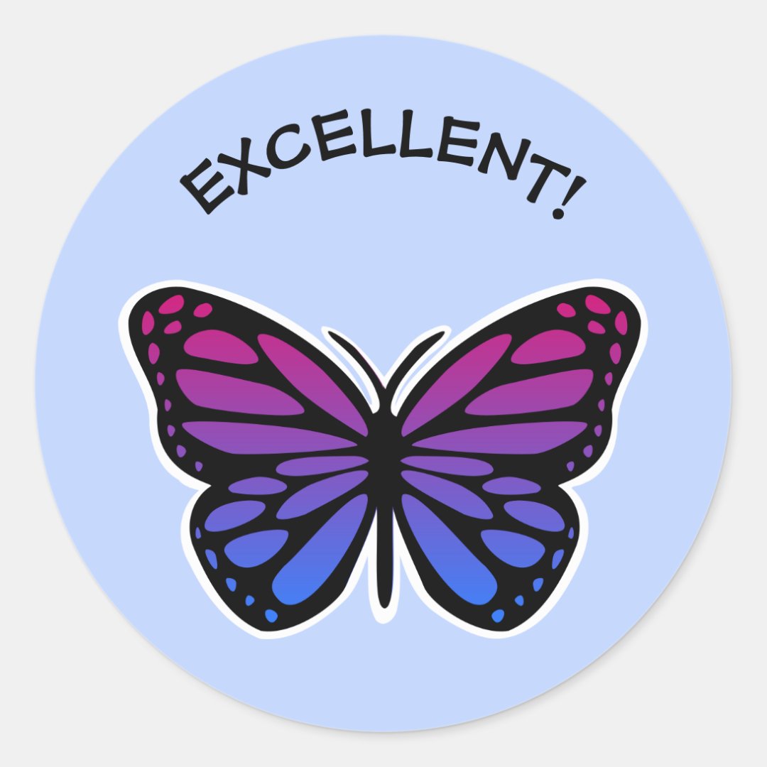 Excellent Butterfly Teachers Blue Praise Classic Round Sticker Zazzle