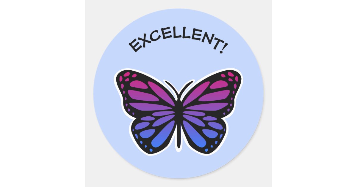 Excellent Butterfly Teachers Blue Praise Classic Round Sticker Zazzle