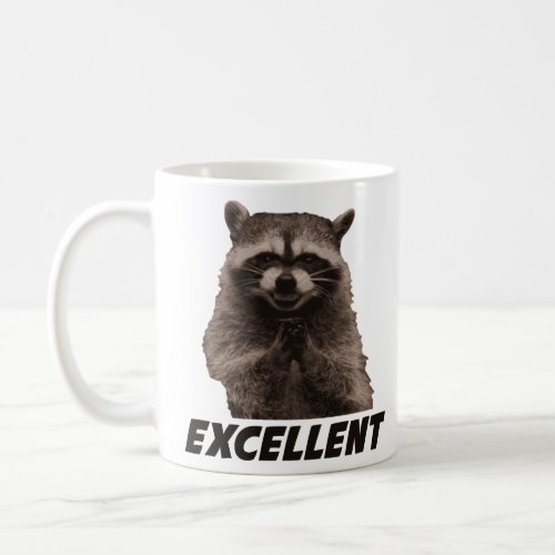 Excellent Evil Plotting Raccoon  Coffee Mug