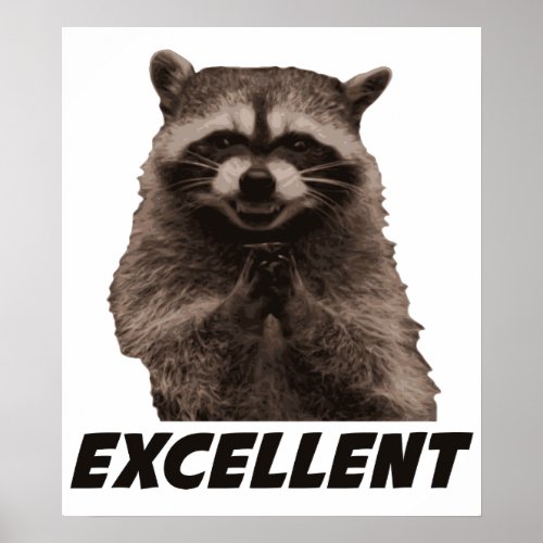 Excellent Evil Plotting Raccoon Poster