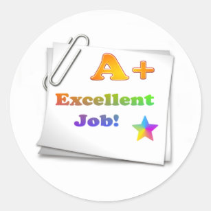 Excellent Job Stickers 100 Satisfaction Guaranteed Zazzle