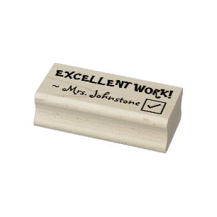 "EXCELLENT WORK!" + Teacher's Name Rubber Stamp