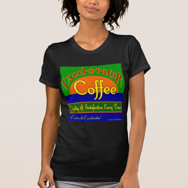 Excelorator Coffee Retro Label Art  T-shirt (Front)