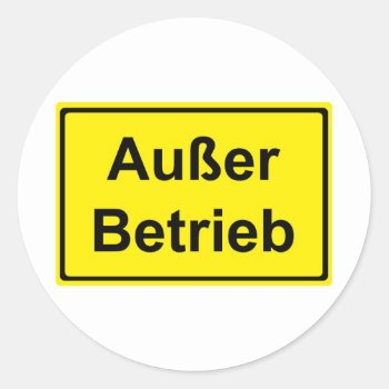 "except Operation" (german "out Of Order") Sign Classic Round Sticker by UDDesign at Zazzle