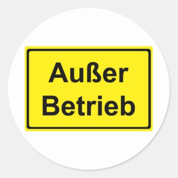 "except Operation" (german "out Of Order") Sign Classic Round Sticker by UDDesign at Zazzle