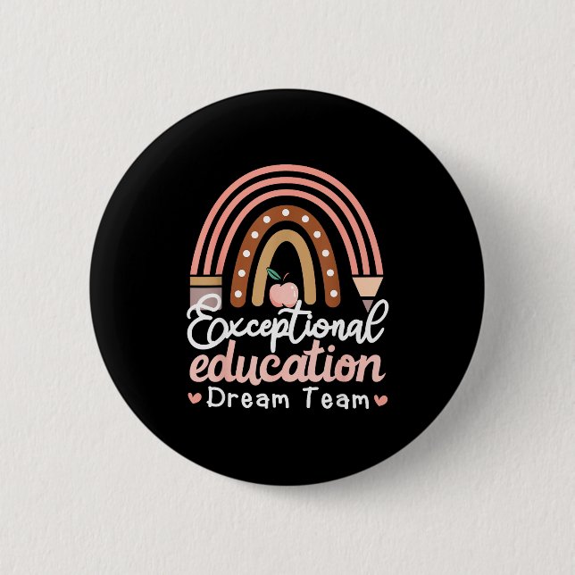 Exceptional Education Dream Team Teacher Design Button (Front)