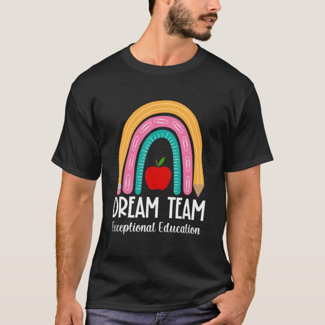 Exceptional Education Special Teacher First Day Ra T-Shirt (Front)