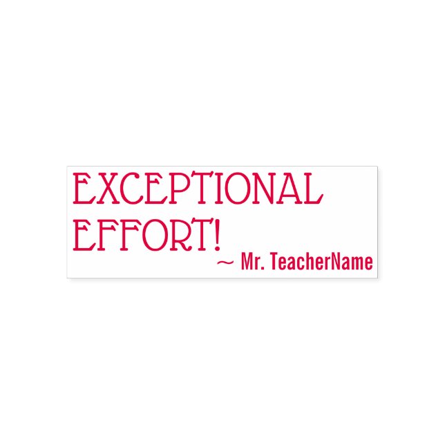 "EXCEPTIONAL EFFORT!" Marking Rubber Stamp (Design)
