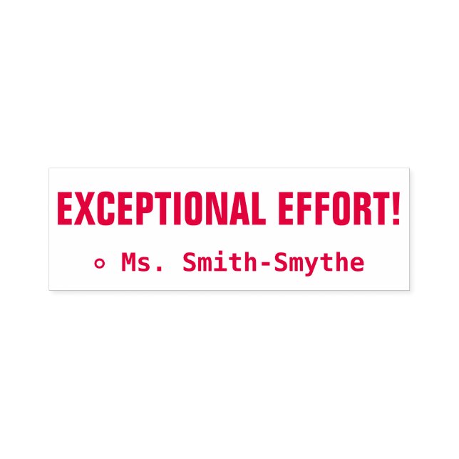 "EXCEPTIONAL EFFORT!" Tutor Rubber Stamp (Design)