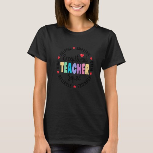 Exceptional Teacher Squad Special Education Educat T_Shirt