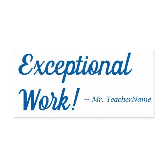 "Exceptional Work!" + Custom Teacher Name Self-inking Stamp (Design)