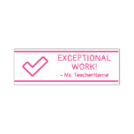 [ Thumbnail: "Exceptional Work!" + Teacher's Name Rubber Stamp ]