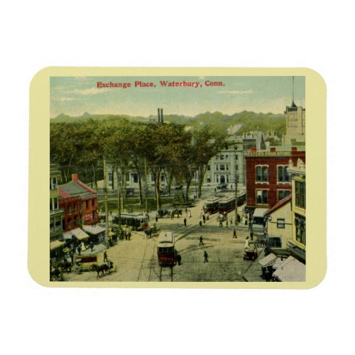 Exchange Place Waterbury Connecticut Vintage  Magnet