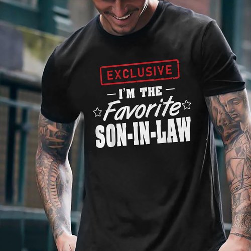 Exclusive Im The Favorite Son_in_law T_Shirt