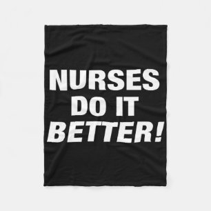 Exclusive Nurse - Nurses Do It Better Fleece Blanket