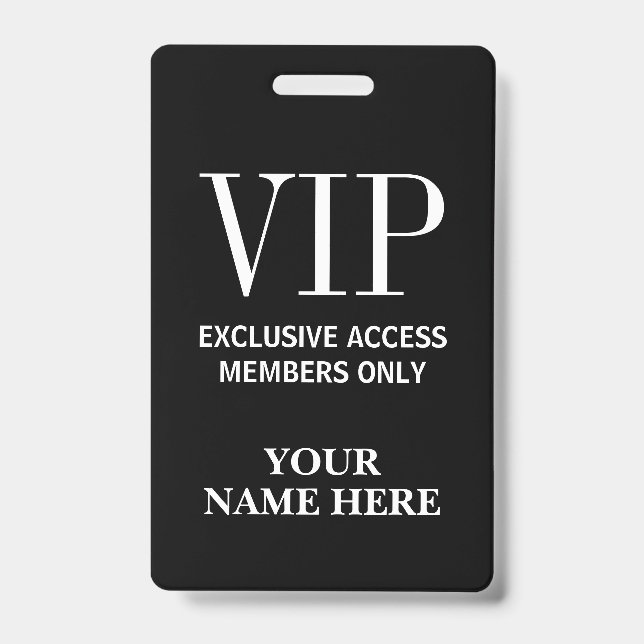 Exclusive VIP pass members only custom name Badge (Front)