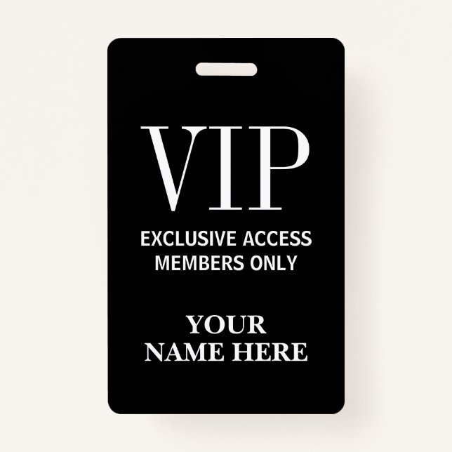 Exclusive VIP pass members only custom name Badge (Front)