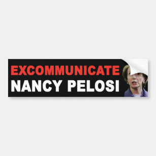 EXCOMMUNICATE Nancy Pelosi Bumper Sticker