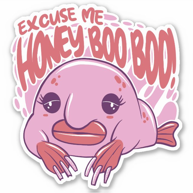 EXCUSE ME HONEY BOO BOO  STICKER (Front)